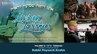 Living Lessons Volume 12 Tzedaka [upl. by Aloivaf]