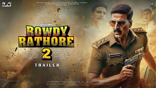 Rowdy Rathore 2  Trailer  Akshay Kumar  Sidharth Malhotra  Sonakshi Sinha Prabhu D UTV Picture [upl. by Aisat]