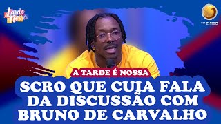 Scro que Cuia fala da discussão e nova música com Bruno de Carvalho  A Tarde é Nossa  TV ZIMBO [upl. by Tnilf]