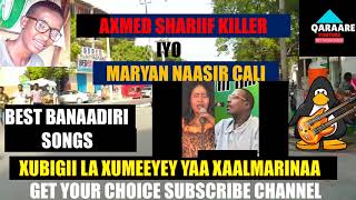 HA WAREERIN WAA WAAB GALEEYNAA AXMED SH KILLER IYO MARYAN NAASIR YOUTUBE QARAARE [upl. by Rowley]