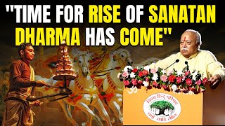 RSS Sarsanghchalak Dr Mohan Bhagwat quotTime For The Rise Of Sanatan Dharma Has Comequot [upl. by Ellainad746]