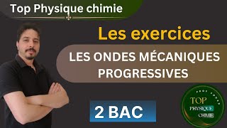 exercices  les ondes mécaniques progressives 2 bac série 1 [upl. by Schwartz170]