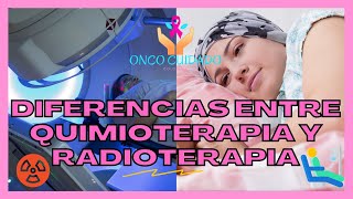 Diferencia entre QUIMIOTERAPIA y RADIOTERAPIA para el cáncer [upl. by Oilerua]