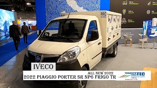 2022 Piaggio Porter SR NP6 Frigo Truck Exterior and Interior Walkaround Transpotec Logiec [upl. by Namlak957]