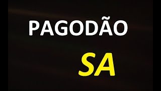 PAGODÃO SA [upl. by Ulrich]