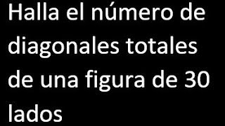 numero de diagonales de un poligono de 30 lados  figura de 30 lados [upl. by Atinuahs]