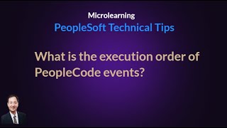 What is the execution order of PeopleCode events [upl. by Locke]