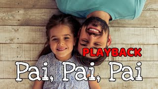 Pai Pai Pai  PLAYBACK [upl. by Humphrey]