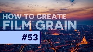 PSin30  How to Add Beautiful Film Grain in Photoshop CC [upl. by Mason]