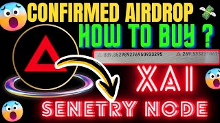 XAI SENETRY NODE How to buy confirmed Airdrop 🪂 Full information XAI node sgrcrypto earningapp [upl. by Gilmore]