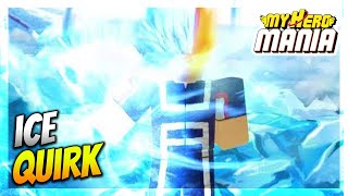 ICE QUIRK My Hero Mania Roblox NEW My Hero Academia Roblox Game [upl. by Emerej]