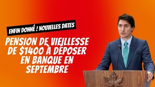 Enfin donné  Nouvelles dates  Pension de vieillesse de 1400 à déposer en banque en septembre [upl. by Nireves]