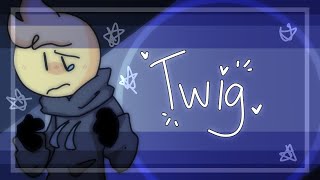 Twig  meme OCloop [upl. by Eldon]