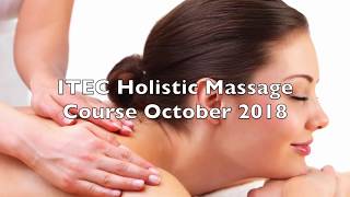 ITEC Holistic Massage Course 2018 [upl. by Iatnwahs]