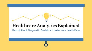 Healthcare Analytics Explained Descriptive amp Diagnostic Analytics Master Your Health Data [upl. by Dorine871]