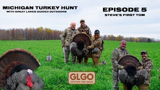 Michigan Turkey Hunt with GLGO Episode 5  Steves First Tom [upl. by Hammel]