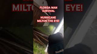 floridaman hurricanemilton hurricane HE SURVIVED THE EYE OF THE HURRICANE [upl. by Alo553]