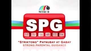 HQ MTRCB SPG Strong Parental Guidance  Striktong Patnubay At Gabay Tagalog 4x3 No Watermarks [upl. by Alamac]