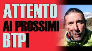 ATTENTO i prossimi BTP saranno TOP [upl. by Jorge]