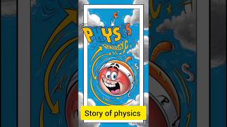 Story of physics 🌍⏳youtubeshorts youtube ytshort viralshorts [upl. by Reis271]