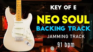 NEO SOUL BACKING TRACK JAM TRACK KEY OF E neosoul neosoulbackingtracks guitarjam [upl. by Haddad243]