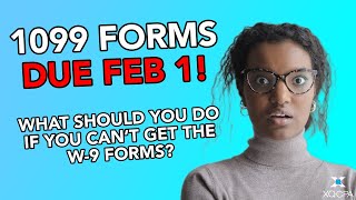 1099 Forms Are Due What If You Cant Get W9 Forms [upl. by Otsuj614]