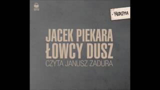 Jacek Piekara quotŁowcy duszquot audiobook [upl. by Tsenre]