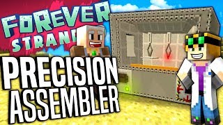 Minecraft  PRECISION ASSEMBLER  Forever Stranded 59 [upl. by Cosma414]