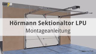 Montage eines Hörmann Garagentores  Sektionaltores LPU 42 [upl. by Eycats479]