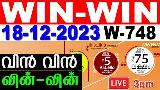 KERALA LOTTERY WINWIN W748  LIVE LOTTERY RESULT TODAY 18122023  KERALA LOTTERY LIVE RESULT [upl. by Ossy825]