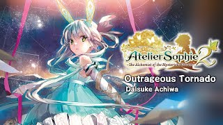 Atelier Sophie 2  Outrageous Tornado [upl. by Mathilde412]