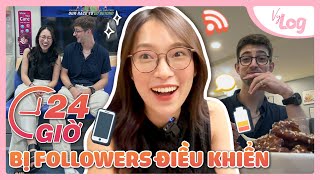 24h Bị Followers Điều Khiển  VyLog [upl. by Bab]