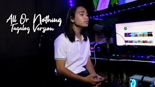 All Or Nothing Tagalog Version OTown Jerron [upl. by Boardman]