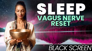 Vagus Nerve Reset for Sleep  Sound Bath Healing Meditation for Bedtime  Singing Bowls [upl. by Avi]