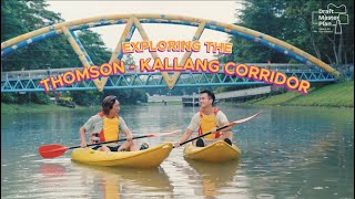 Exploring the ThomsonKallang Corridor  Draft Master Plan 2025 [upl. by Myrwyn]