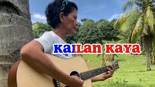 KAILAN KAYA WITH LYRICS [upl. by Wennerholn]