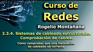 Curso de Redes 234 Sistemas de cableado estructurado Comprobación de cables [upl. by Namruht511]