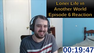 Loner Life in Another World Episode 6 Reaction  ANIME REACTION [upl. by Yalonda]