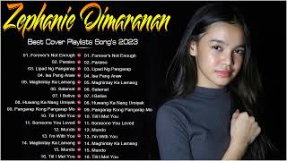 Zephanie Dimaranan Best Collection Songs 2023  Zephanie Dimaranan Nonstop Songs 2023 [upl. by Deanna]