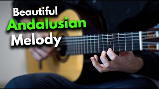 Beautiful Andalusian Melody on Spanish Guitar [upl. by Eeima771]