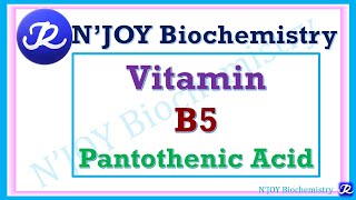 10Vitamin B5Pantothenic Acid Water Soluble Vitamin Vitamins Biochemistry NJOYBiochemistry [upl. by Nosimaj101]