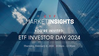 ETF Investor Day 2024 [upl. by Wahlstrom]