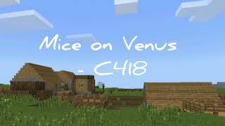 Mice on Venus  C418 nostalgia minecraft c418 song [upl. by Eidissac3]