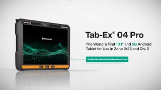 TabEx® 04 Pro—10inch Android Tablet for Zone 222 and Div 2 [upl. by Haliehs721]