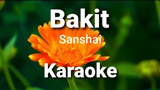 Bakit  karaoke   Sanshai [upl. by Ynnig205]