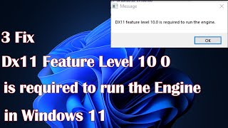 Dx11 Feature Level 100 Error in Windows 11 Here Are 3 Easy Fixes [upl. by Lledner]