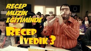 Recep Müzik Eğitiminde  Recep İvedik 3 [upl. by Ines]