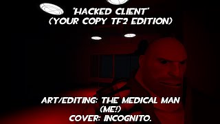 100 SUB SPECIAL HACKED CLIENT Your Copy TF2 Edition [upl. by Nobie]