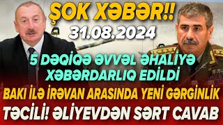 TƏCİLİ Vacib xəbərlər 31082024 Xəbər Bələdcisi xeberler son xeberler bugun 2024 [upl. by Sliwa]