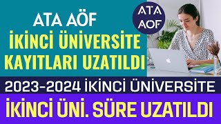 Ata Aöf Sınavsız 2 Üniversite Kayıt Süresi Uzatıldı 2 Üniversite Kaydı Kimler Yapabilir 2023 [upl. by Gillmore]